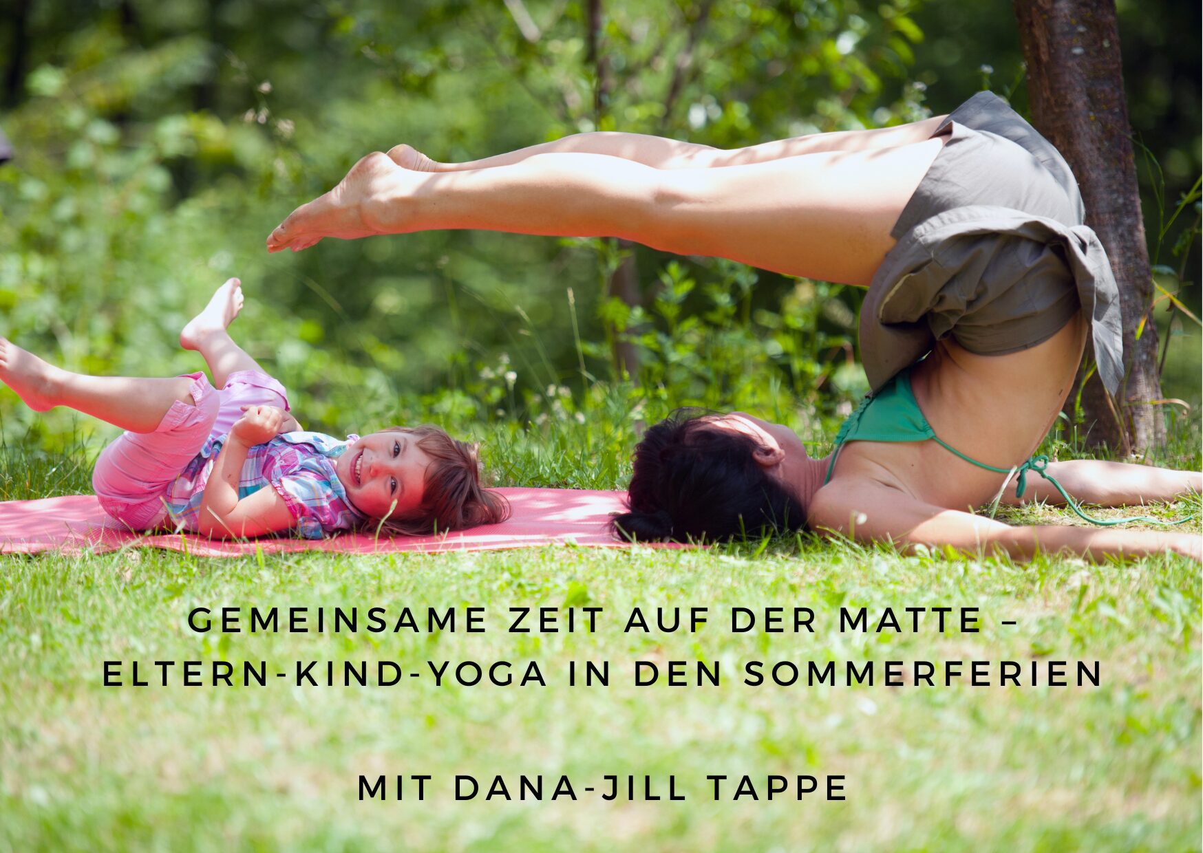 Mehr über den Artikel erfahren Eltern-Kind-Yoga in den Sommerferien – Samstag, 9. August 2025 · 10:00 – 11:00 Uhr · Für Kinder von 4 bis 7 Jahren mit Begleitperson